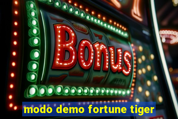 modo demo fortune tiger